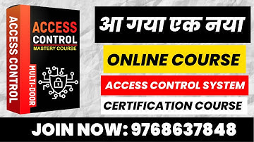 जानिए कोर्स के अंदर क्या सीखने मिलेगा ?? Multi-Door Access Control System Certification Course