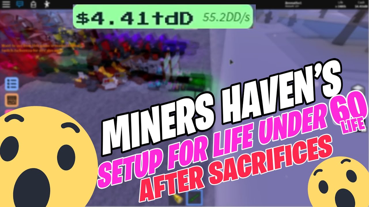 Miners Haven S L Tdd Setup Under 50 Life Sacrifice 2019 Youtube - roblox miners haven tod setup