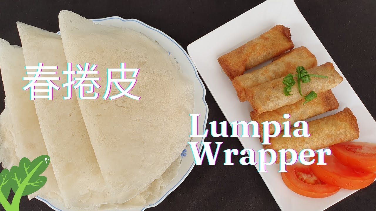 春捲皮/潤饼皮/薄饼皮，一小时内完工，薄、Q、软。Lumpia/Spring roll /Popiah Wrapper - YouTube