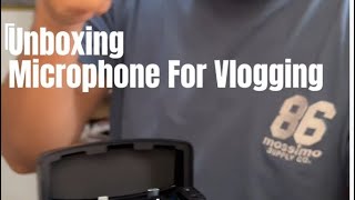 Unboxing Microphone For Vlogging