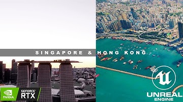 Unreal Engine 5.2 Singapore & Hong Kong Nvidia Rtx 3060 Google Earth