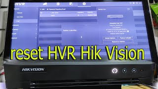 Reset HVR Hik Vision-إعادة ضبط المصنع ل screenshot 3