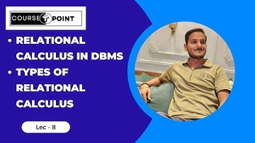 Relational Calculus in DBMS || Tuple Relational Calculus || Domain Relational Calculus || Lec - 8