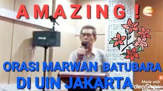 AMAZING! MARWAN BATUBARA'S ORATION AT THE FREE PULPIT AT UIN JAKARTA