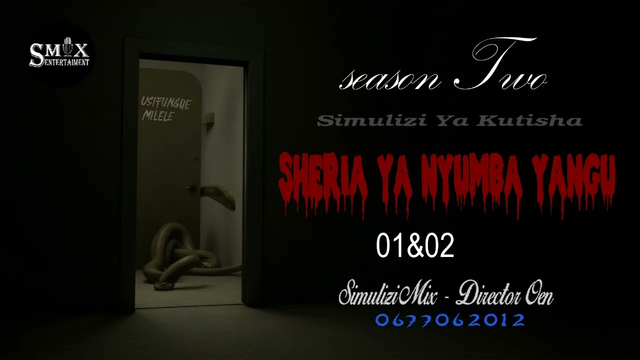 SHERIA YA NYUMBA YANGU - 1&2 season II, SIMULIZI YA KUTISHA