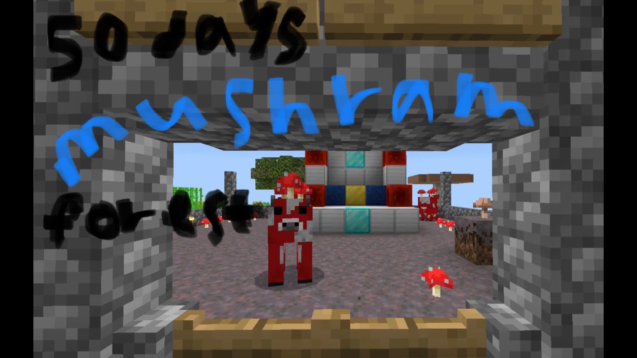 50 days in mushroom forest  Minecraft packet edition.
