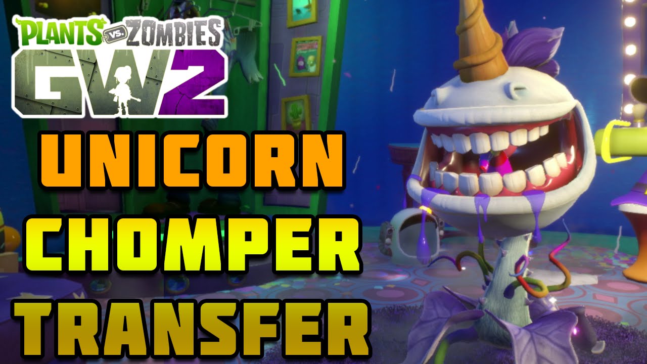 UNICORN CHOMPER TRANSFER "Discussion" Plants vs Zombies