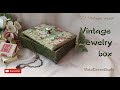 Vintage jewelry box  tutorial decoupage home decor diy  vintage style