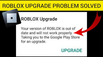 How To Solve Roblox Upgrade "Your Version Of Roblox Is Out Of Date & Will Not Work Properly" Problem