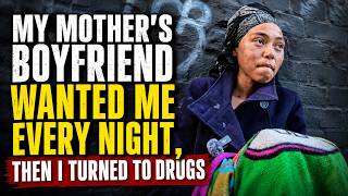 My Mother’s Boyfriend Forced Me to Join My Father on the Streets