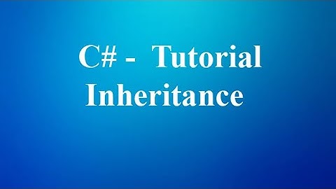 C# Tutorial Inheritance Part 7 C#  Hindi / Urdu