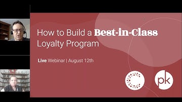 PK Webinar: How to Build a Best in Class Loyalty Program
