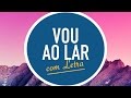 VOU AO LAR | MENOS UM