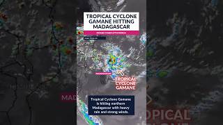Tropical Cyclone Gamane hitting Madagascar 🌀☔️