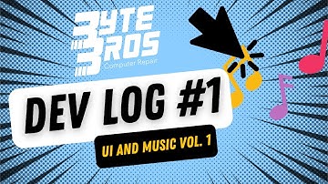 Dev Log #1 - UI and Music Vol. 1