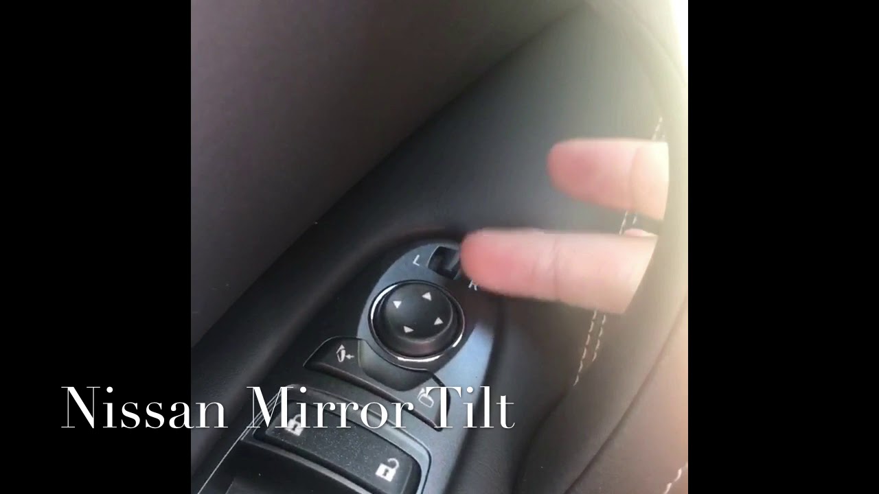 Nissan Mirror Tilt YouTube