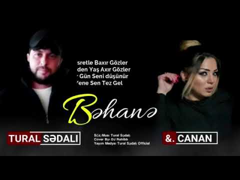 Canan & Tural Sedalı - Bahanə ( Super Sevgi Mahnısı 2021 )