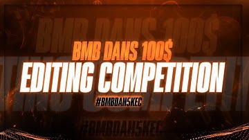 #BMBDan5kEC ($100+ IN PRIZES) - My BEST Editing Competition (ft. *INSANE* CLIPS)