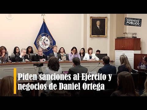 Piden sanciones al Ejército y negocios de Daniel Ortega