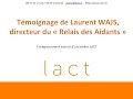 Testimony of Laurent WAJS, director of the “Relais des Aidants”