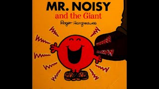 Mr. Noisy And The Giant.