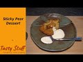 Sticky pear dessert  sobremesa puxa de pera