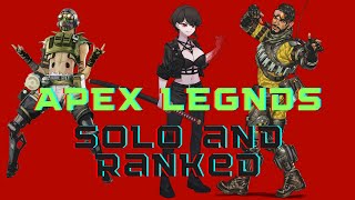[APEX LEGENDS] Trying Female OC plus Apex Solo plus Ranked