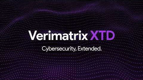 Verimatrix XTD: Cybersecurity, Extended.