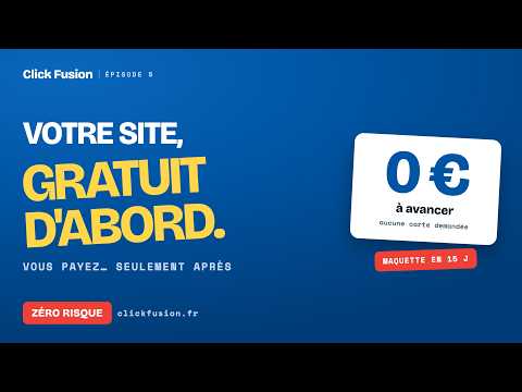 Vidéo : on construit votre site avant que vous payiez