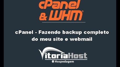 cPanel - Fazendo backup completo do meu site e webmail