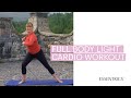 Full body light cardio workout  friendly cardio program  with miranda esmonde white