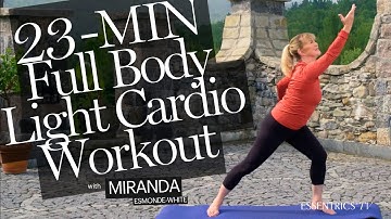 23-min Full Body Light Cardio Workout with Miranda Esmonde White