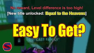 How To Get Equal To The Heavens Title In Blox Fruits! 2024