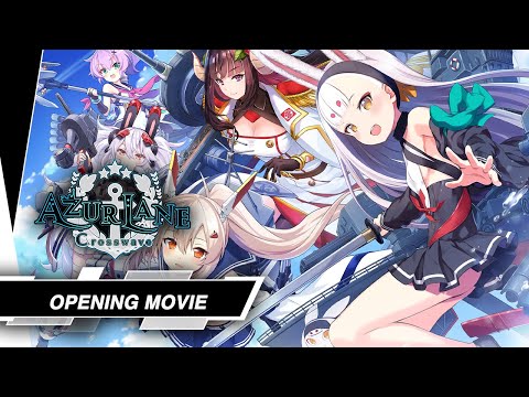 Azur Lane: Crosswave - Opening Movie | Nintendo Switch