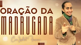 02-02-2023   ORAÇÃO DA MADRUGADA  COM  IZABEL FERREIRA