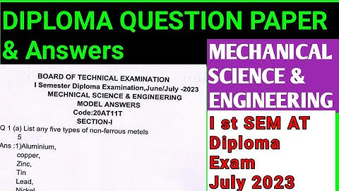 Mechanical Science & Engineering #Question paper & Answers 1st sem #AT#Diploma Exam July 2023