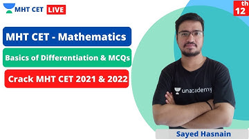 MHT CET - Mathematics | Basics of Differentiation & MCQs | Crack MHT CET 2021 & 2022 | Sayed Hasnain