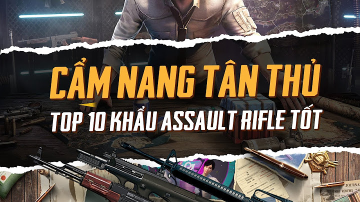 Top 10 khẩu súng trường mạnh nhất trong pubg mobile năm 2024