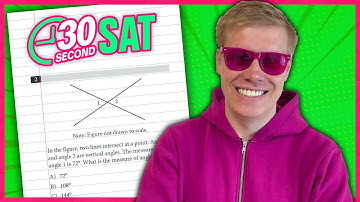 SAT | Test 6 Digital | Module 2 | Problem 2 - IN 30 SECONDS OR LESS