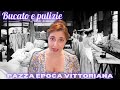 Il BUCATO e le pulizie della casa - PAZZA EPOCA VITTORIANA