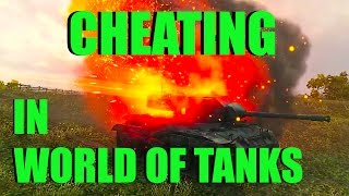 WOT - Cheating in World of Tanks