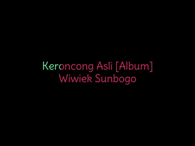 Keroncong Asli Album   Wiwiek Sunbogo class=