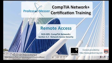 Remote Access - CompTIA Network+ N10-005: 5.2