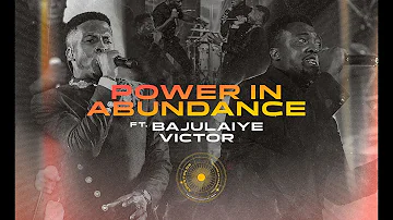 POWER IN ABUNDANCE | PASTOR EMMANUEL IREN FT BAJULAYE VICTOR