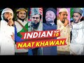 TOP 10 FAMOUS INDIAN NAAT KHAWAN | Indian Hindi Naat