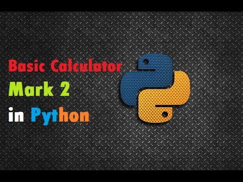 Basic Calculator Mark 2 in Python - YouTube