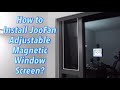 How to install joofan adjustable magnetic window screen