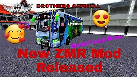 NEW ZMR MOD RELEASED IN BUSSID 😍❤️❤️ || download Now || |BROTHERS OFFICIAL |