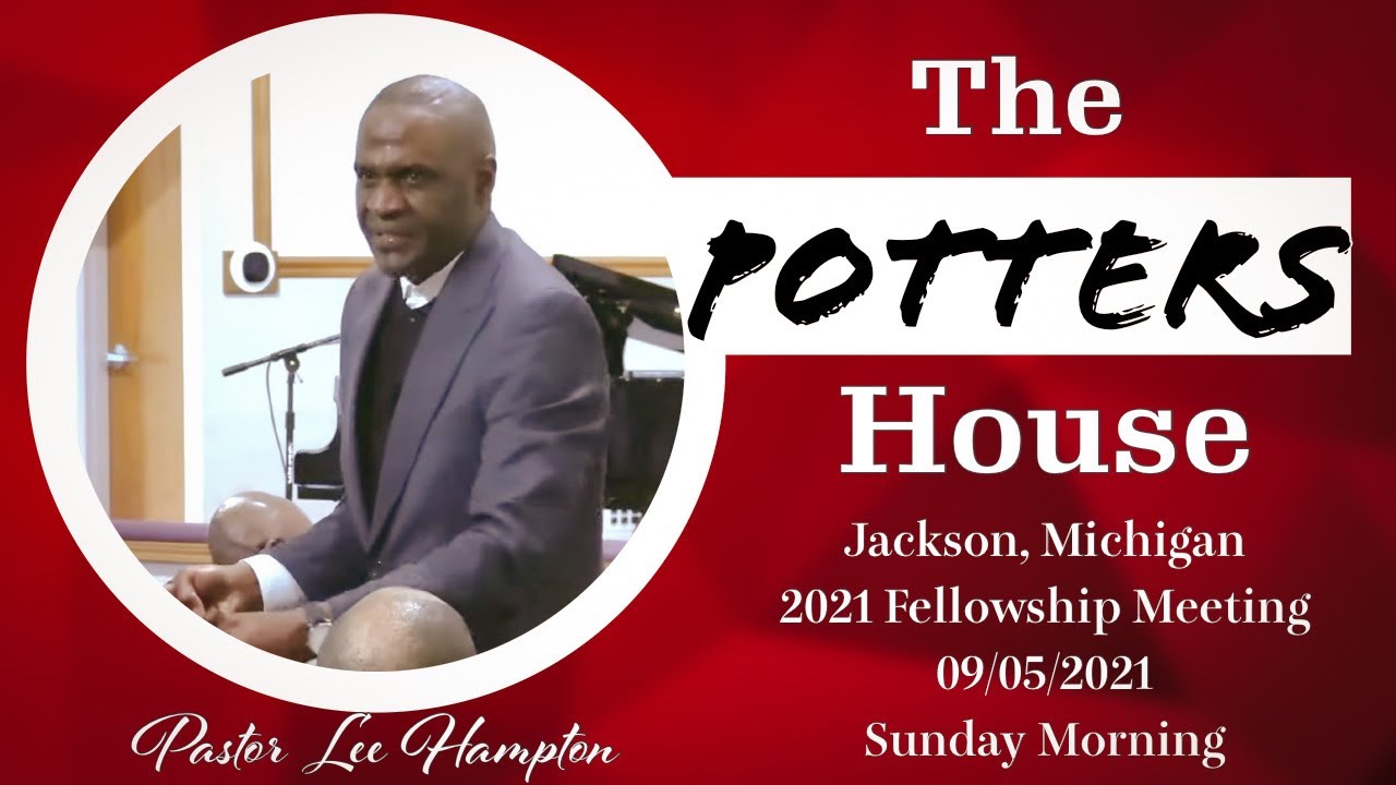The Potters House • Pastor Lee Hampton • Sunday Morning Fellowship