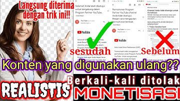 BERKALI-KALI DITOLAK MONETISASI ? KARENA KONTEN YANG DIGUNAKAN ULANG, BEGINI CARANYA PASTI DITERIMA